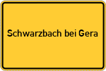 Place name sign Schwarzbach bei Gera