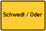 Place name sign Schwedt / Oder