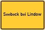 Place name sign Seebeck bei Lindow, Mark