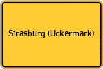 Place name sign Strasburg (Uckermark)