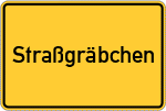 Place name sign Straßgräbchen