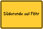 Place name sign Süderende auf Föhr