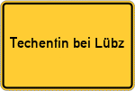 Place name sign Techentin bei Lübz