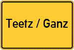 Place name sign Teetz / Ganz