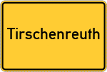 Place name sign Tirschenreuth