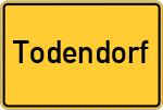 Place name sign Todendorf, Kreis Stormarn