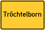 Place name sign Tröchtelborn