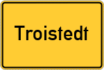 Place name sign Troistedt