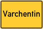Place name sign Varchentin