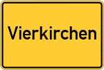 Place name sign Vierkirchen, Oberbayern