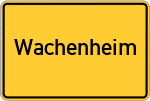 Place name sign Wachenheim, Rheinhessen