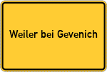 Place name sign Weiler bei Gevenich