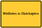 Place name sign Weilheim in Oberbayern
