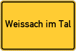 Place name sign Weissach im Tal