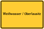 Place name sign Weißwasser / Oberlausitz