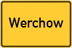 Place name sign Werchow