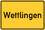 Place name sign Wettlingen