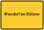 Place name sign Wiendorf bei Bützow