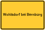 Place name sign Wohlsdorf bei Bernburg