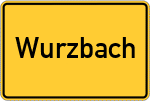 Place name sign Wurzbach