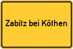 Place name sign Zabitz bei Köthen, Anhalt