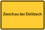 Place name sign Zwochau bei Delitzsch