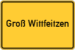 Place name sign Groß Wittfeitzen