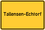 Place name sign Tallensen-Echtorf