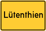 Place name sign Lütenthien