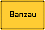 Place name sign Banzau, Dumme