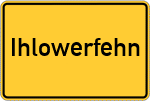 Place name sign Ihlowerfehn