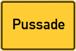 Place name sign Pussade
