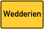 Place name sign Wedderien, Kreis Lüchow-Dannenberg
