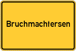 Place name sign Bruchmachtersen