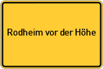 Place name sign Rodheim vor der Höhe