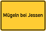Place name sign Mügeln bei Jessen, Elster