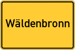 Place name sign Wäldenbronn