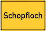 Place name sign Schopfloch