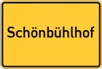 Place name sign Schönbühlhof