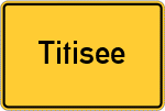 Place name sign Titisee