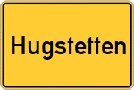 Place name sign Hugstetten