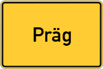 Place name sign Präg