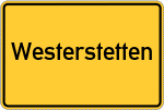 Place name sign Westerstetten