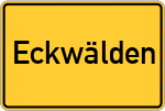 Place name sign Eckwälden