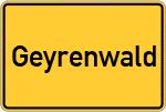 Place name sign Geyrenwald