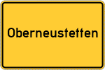 Place name sign Oberneustetten