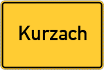 Place name sign Kurzach