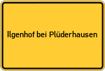Place name sign Ilgenhof bei Plüderhausen