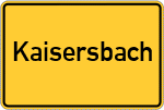 Place name sign Kaisersbach
