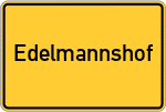 Place name sign Edelmannshof